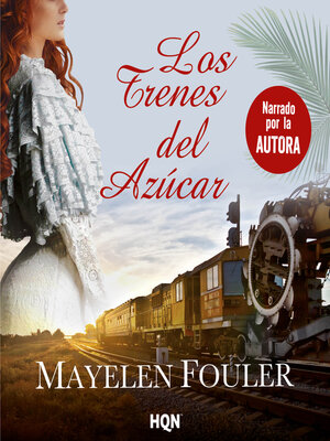 cover image of Los trenes del azúcar